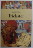 TRICKSTER de OVIDIU POP , 2009
