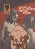 Pe meleagurile primilor oameni, Maurice Taieb, Meridiane, Sociologie, Delfin, Stare Buna