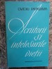 Ovidiu Papadima - Scriitori si intelesurile vietii, Minerva 1971, Studii literare