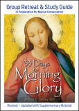 33 Days to Morning Glory: Group Retreat &amp; Study Guide