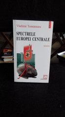 Spectrele Europei Centrale, de Vladimir Tismaneanu foto