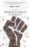 Amenintari si conflicte in secolul 21 Vol. 2 Iulian Chifu carte non-fictiune istorie politica paperback brosat