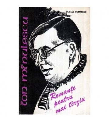 Ion Minulescu - Romante pentru mai tarziu - 113665 foto
