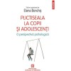 Plictiseala la copii si adolescenti, Elena Bonchis, Polirom