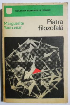 Piatra filozofala - Marguerite Yourcenar foto