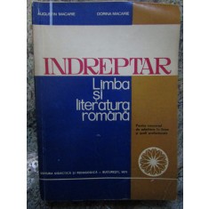 Indreptar.Limba si literatura romana de Augustin si Dorina Macarie AUTOGRAF