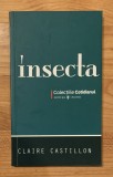 Insecta de Claire Castillon Colectiile Cotidianul