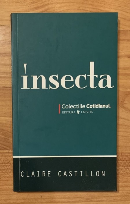 Insecta de Claire Castillon Colectiile Cotidianul