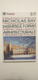 RESURSELE FORMEI ARHITECTURALE - NICHOLAS RAY