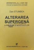 Alterarea supergena a rocilor și mineralelor - Dan Stumbea ($R106)