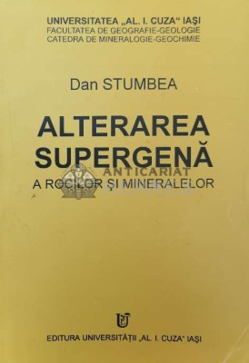 Alterarea supergena a rocilor și mineralelor - Dan Stumbea ($R106) foto