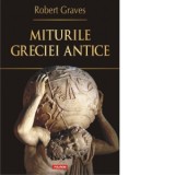 Miturile Greciei antice - Robert Graves