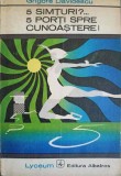 5 SIMTURI? ...5 PORTI SPRE CUNOASTERE!-GRIGORE DAVIDESCU-269966