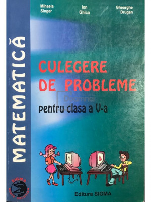 Mihaela Singer - Matematică - Culegere de probleme pentru clasa a V-a (editia 1999) foto