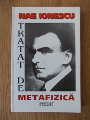 NAE IONESCU- TRATAT DE METAFIZICA, 1999 foto
