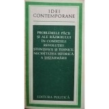 Problemele pacii si ale razboiului in conditiile revolutiei stiintifice si tehnice. Necesitatea istorica a dezarmarii (Editia: 1977)