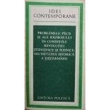 Problemele pacii si ale razboiului in conditiile revolutiei stiintifice si tehnice. Necesitatea istorica a dezarmarii (editia 1977)