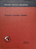 DIRIJAREA RACHETELOR BALISTICE-NICOLAE MARCU, GH. DRUTA