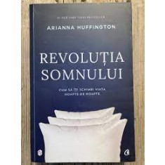 Revolutia somnului - Arianna Huffington