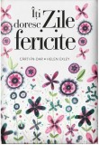 Iti doresc zile fericite | Helen Exley