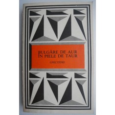 Bulgare de aur in piele de taur (Ghicitori)