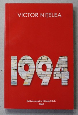 1994 by VICTOR NITELEA , ROMAN IN LIMBA ENGLEZA , 2007, DEDICATIE * foto