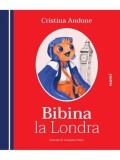Cumpara ieftin Bibina la Londra/Cristina Andone