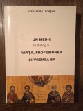 UN MEDIC IN DIALOG CU VIATA, PROFESIUNEA SI VREMEA SA (CU DEDICATIE SI AUTOGRAF)