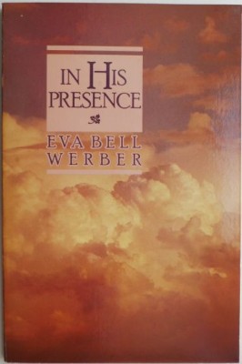 In His Presence &amp;ndash; Eva Bell Werber foto