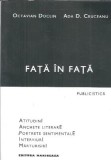 (autograf) Fata in fata. Publicistica - Ada D. Cruceanu, Octavian Doclin