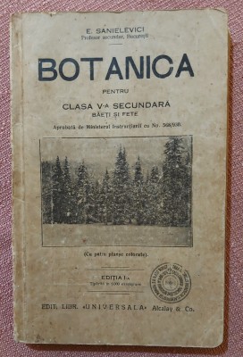 Botanica pentru cl V-a secundara, baieti si fete. Ed. I-a, 1930 - E. Sanielevici foto