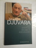 Exista istorie adevarata ? - Neagu Djuvara