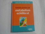 SOLUTII PENTRU UN METABOLISM ECHILIBRAT - READER&#039;S DIGEST