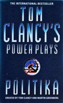 Tom Clancy - Tom Clancy&amp;#039;s power plays. Politika foto