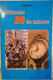 Ultimele 20 de minute