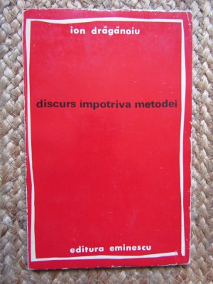 ION DRAGANOIU - DISCURS IMPOTRIVA METODEI CU DEDICATIE SI AUTOGRAF foto