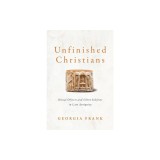 Unfinished Christians: Ritual Objects and Silent Subjects in Late Antiquity