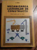 Mecanizarea Lucrarilor De Constructii - D. Cionga ,529480