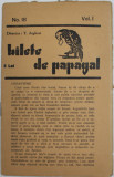 BILETE DE PAPAGAL , NR. 18 , VOL. I , director TUDOR ARGHEZI , INTERBELICA