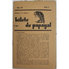 BILETE DE PAPAGAL , NR. 18 , VOL. I , director TUDOR ARGHEZI , INTERBELICA