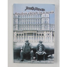 ROMANII VAZUTI LA EI ACASA de JACEK ROMAN , 2007