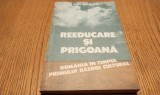 REEDUCARE SI PRIGOANA 1944-1948 - Vol. II - Ana Selejan - 1993, 247 p.