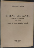 ALEXANDRU V. BOLDUR: STEFAN CEL MARE (STUDIU) [CARPATII MADRID 1970/TIRAJ 1000]