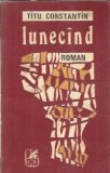 Lunecand - Titu Constantin