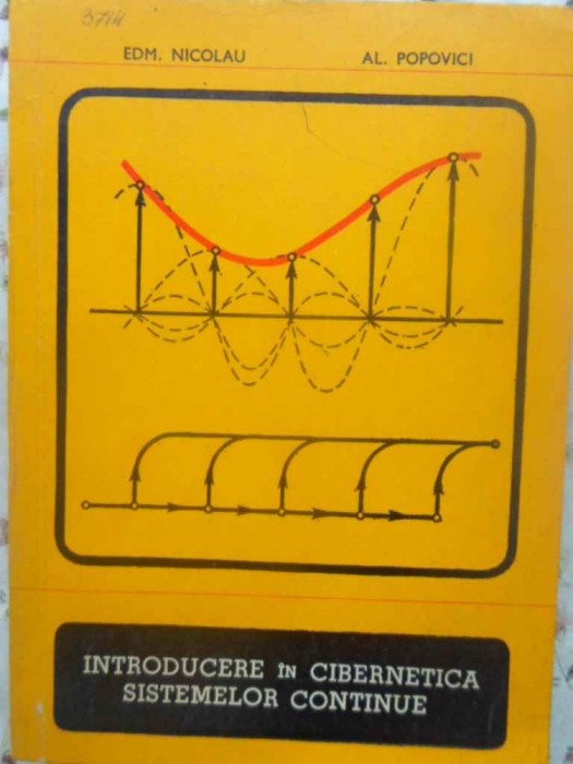 INTRODUCERE IN CIBERNETICA SISTEMELOR CONTINUE-EDM. NICOLAU, AL. POPOVICI