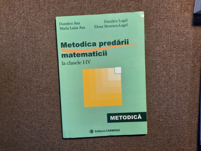 METODICA PREDARII MATEMATICII PENTRU INVATAMANTUL PRIMAR-DUMITRU ANA