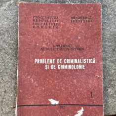 Probleme de criminalistica si criminologie. Supliment 1 1983