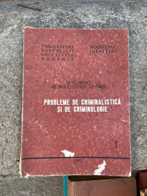 Probleme de criminalistica si criminologie. Supliment 1 1983 foto