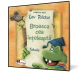 Broasca cea inteleapta, adaptare dupa fabulele lui Lev Tolstoi - Editura Aramis