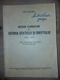 Notiuni elementare de istoria statului si dreptului (1640-1917) - Paul Gogeanu